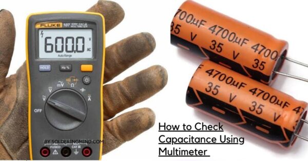 How to Check Capacitance Using Multimeter