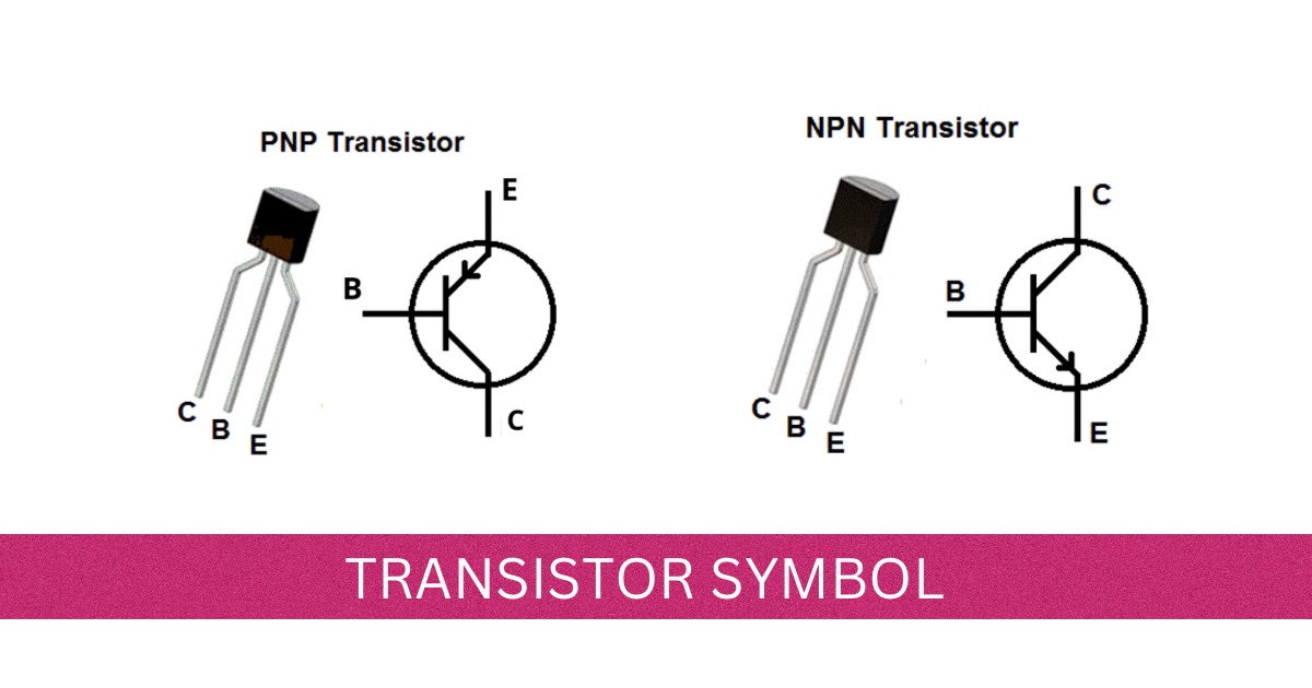 What is Transistor? Definition, Symbol, Types & Working Soldering Mind