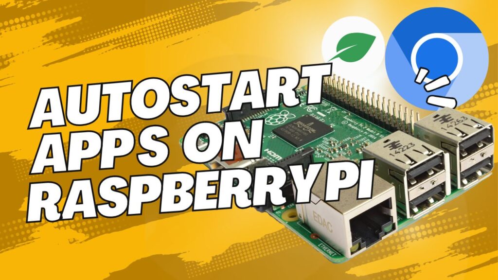 Auto start apps on raspberry pi