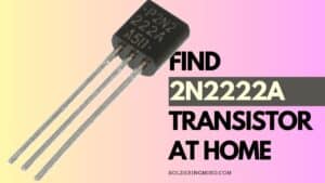Where Can I Find 2n2222a Transistor at Home