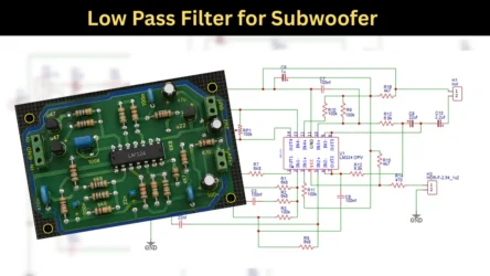 Low Pass Filter for Subwoofer