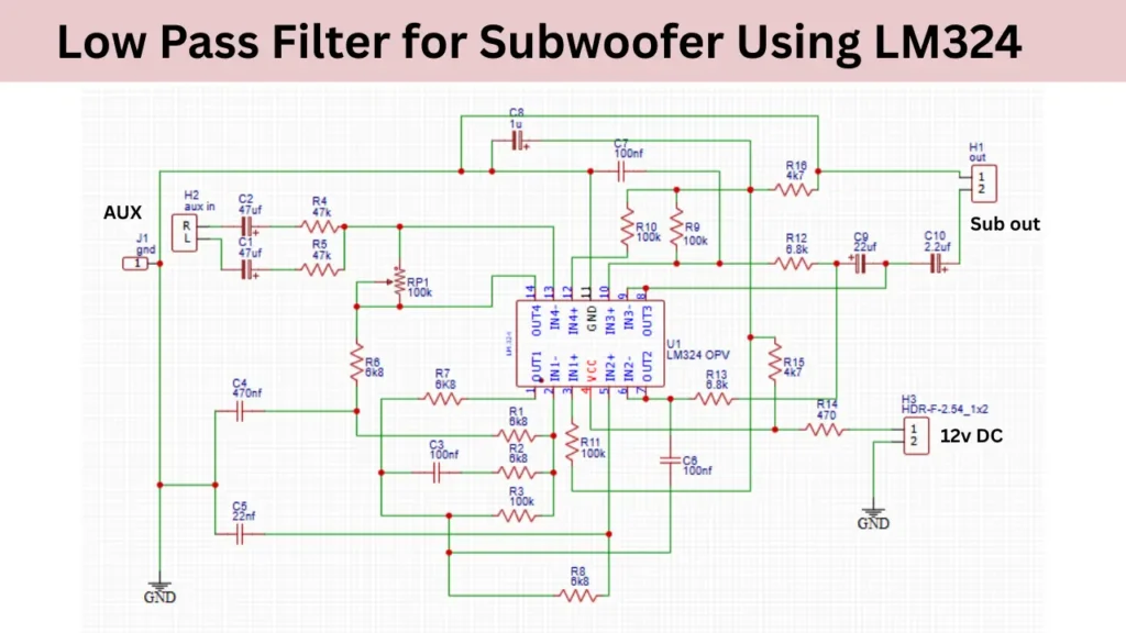Low Pass Filter for Subwoofer Using LM324 circuit